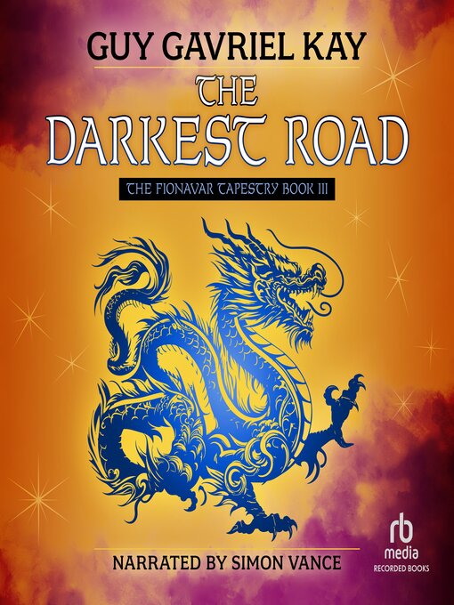Title details for The Darkest Road by Guy Gavriel Kay - Wait list